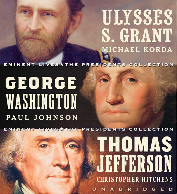 Michael Korda/Eminent Lives@The Presidents Collection: Ulysses S. Grant/Georg